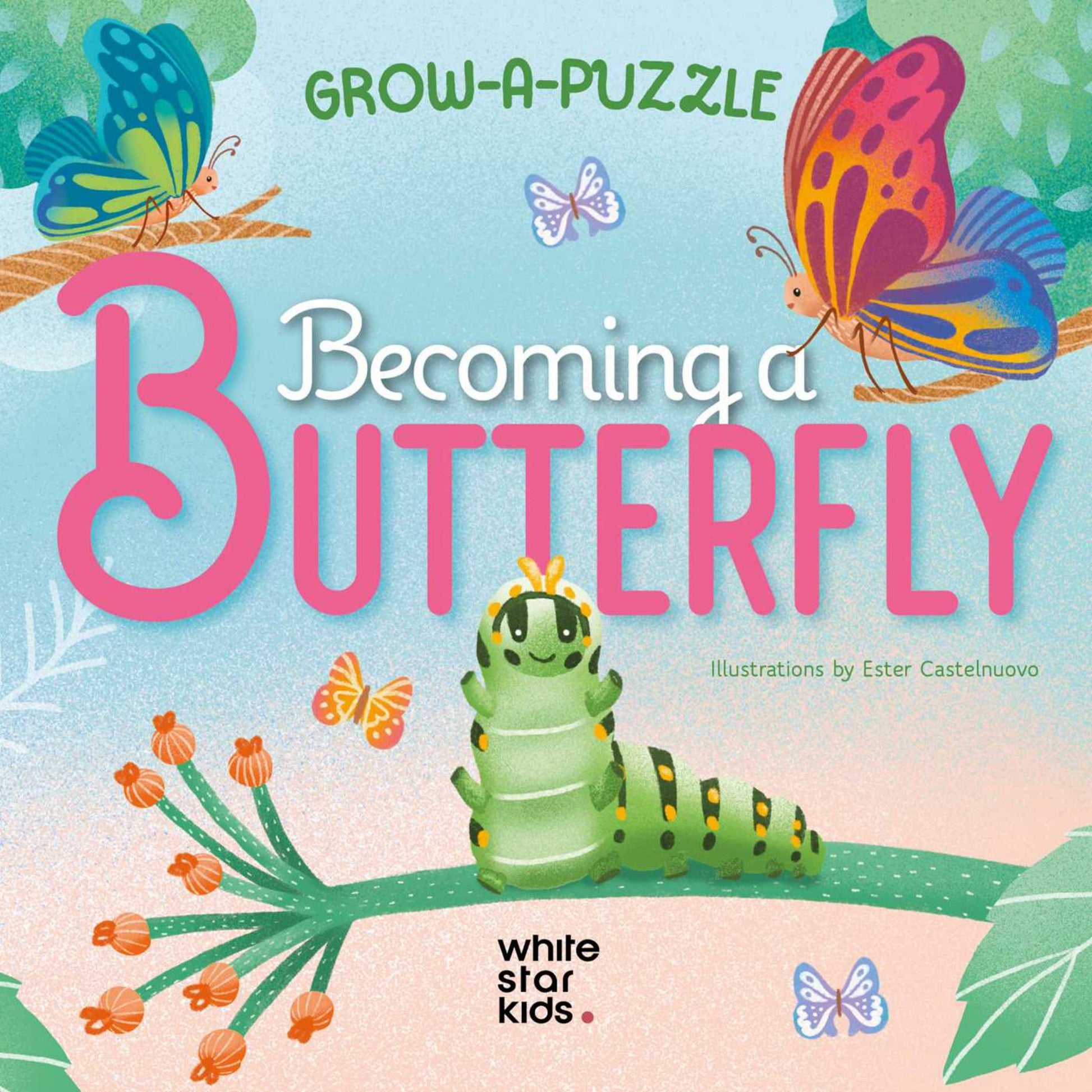 Grow-A-Puzzle: Becoming a Butterfly Cover Image