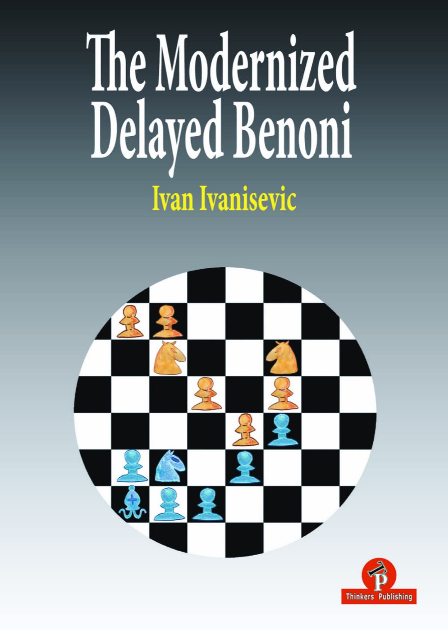 The Modernized Delayed Benoni Cover Image