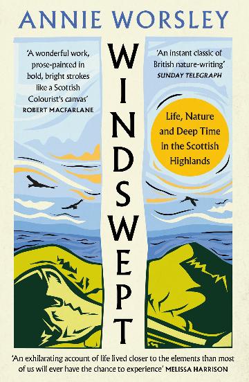 Windswept: Life, Nature & Deep Time in the Scottish Highlands