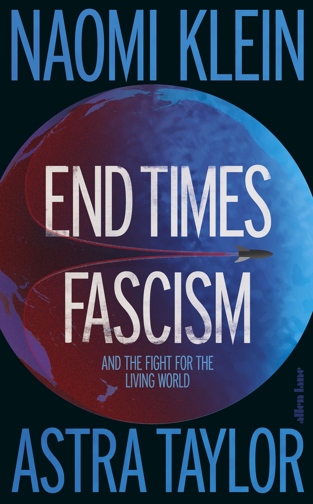 End Times Fascism And the Fight for the Living World