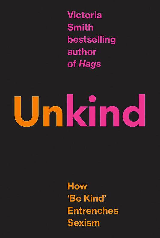 (Un)kind: How Be Kind" Entrenches Sexism"