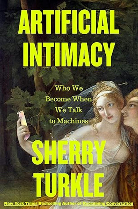 Artificial Intimacy: Who We Become When we Talk to Machines