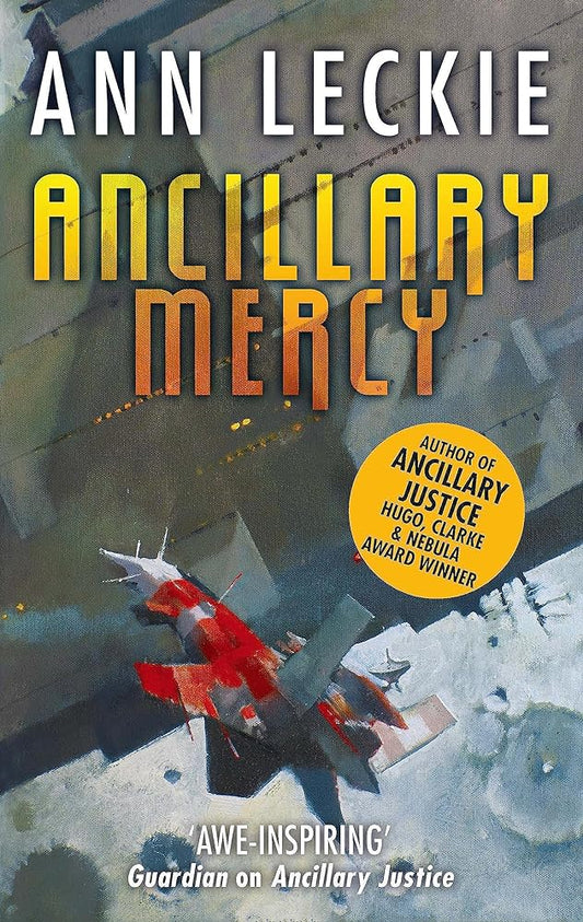 Ancillary Mercy #3 Imperial Radch Trilogy