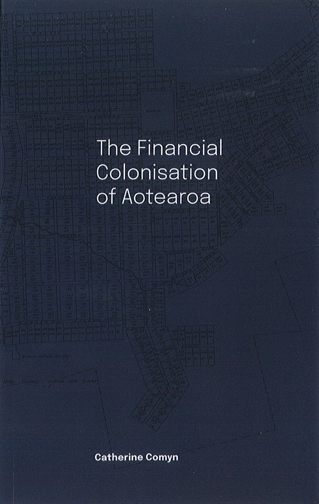 Financial Colonisation of Aotearoa