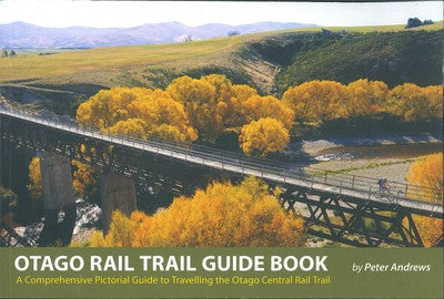 Otago Rail Trail Guide Book