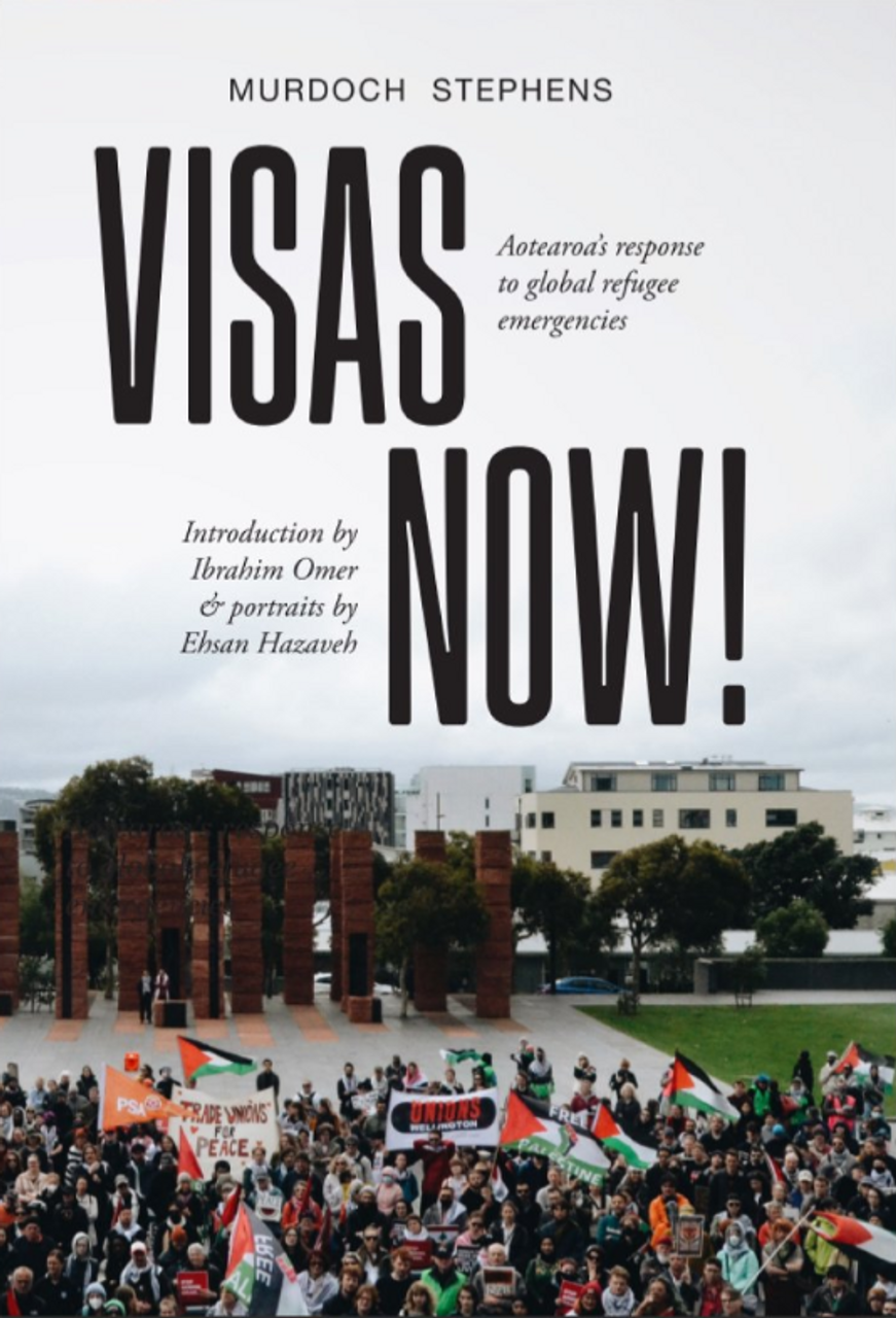 Visas Now! Aotearoa's Response to Global Refuge