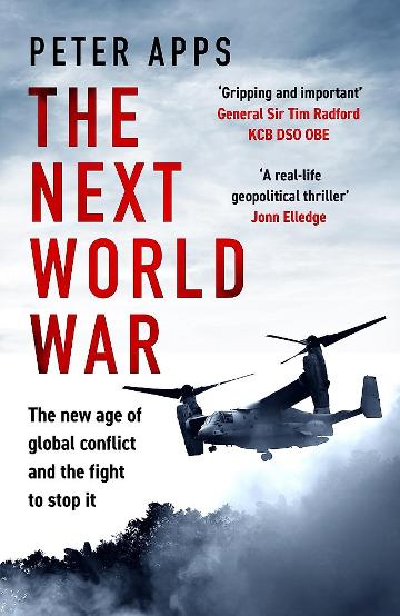 Next World War: The New Age of Global Conflict & The Fight