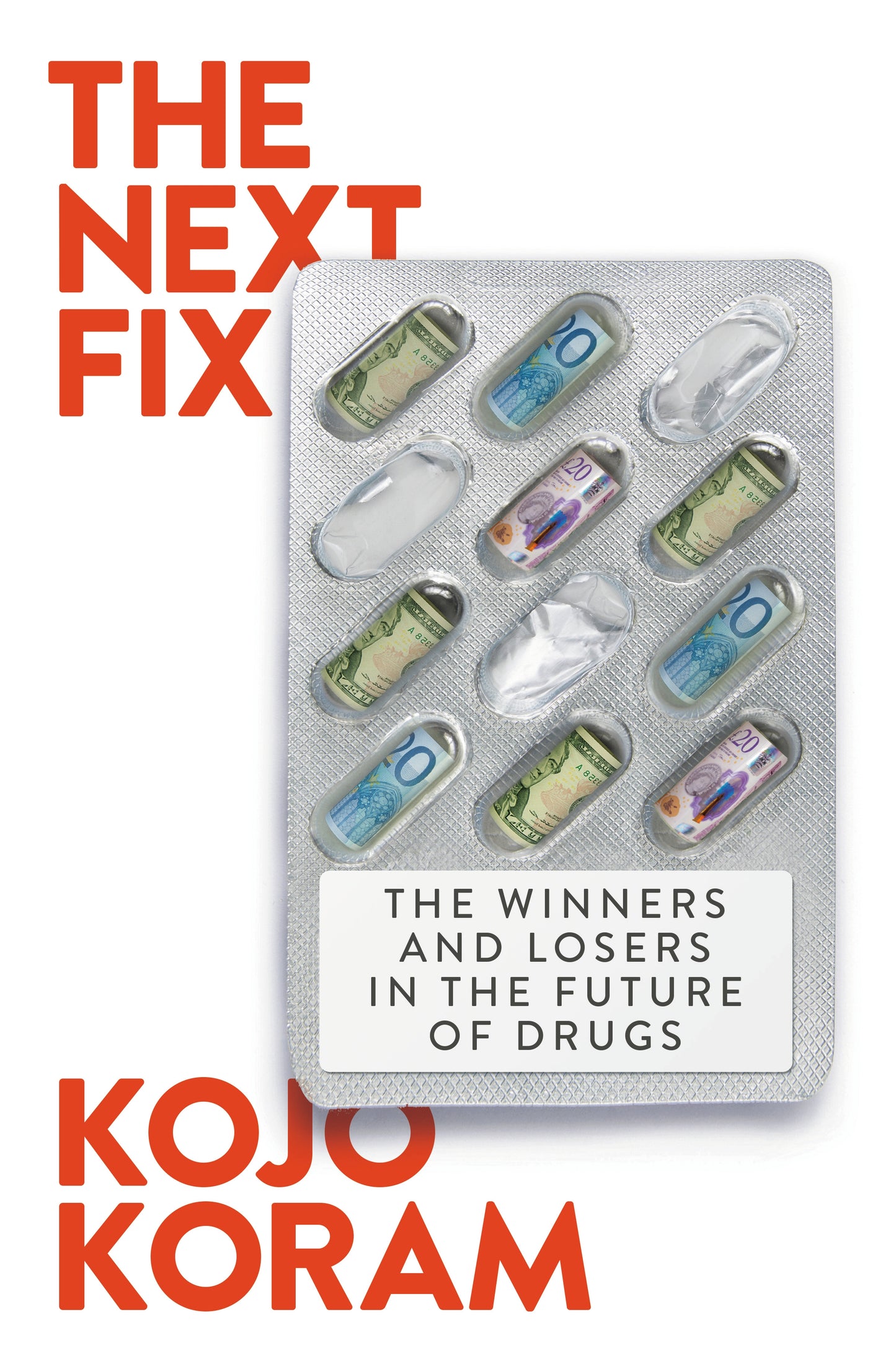 Next Fix: The Winners & Losers in the Future of Drugs