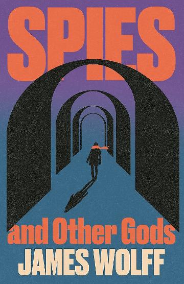 Spies & Other Gods