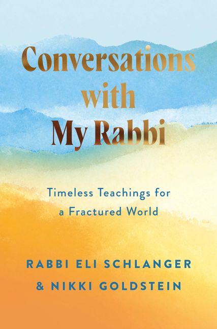 Conversations with My Rabbi: Timeless Teachings for a Fractured World