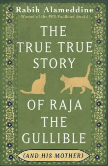 True True Story of Raja the Gullible & His Mother