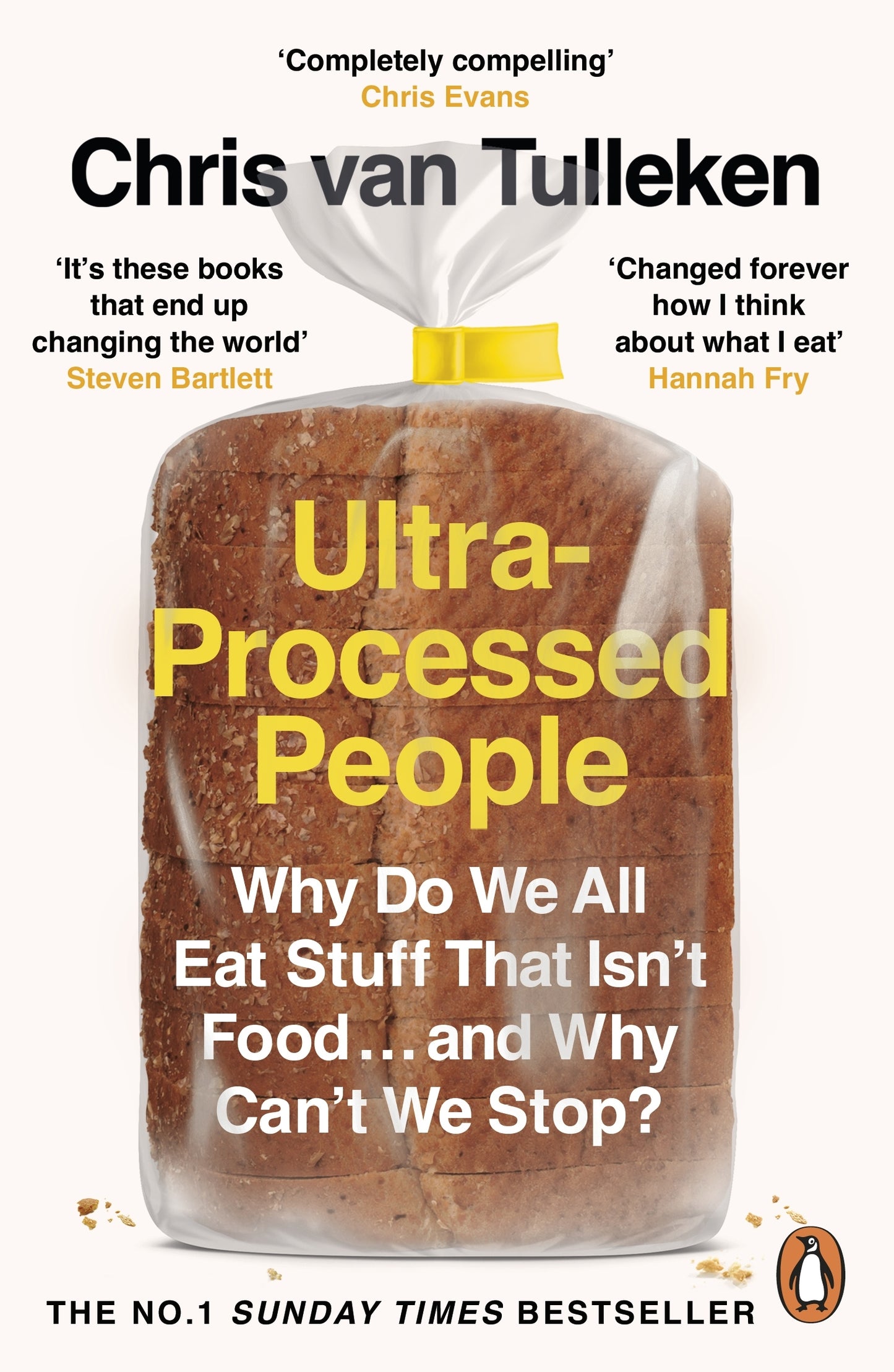 Ultra-Processed People: Why Do We All Eat Stuff That Isn't Food? & Why Can't We Stop?