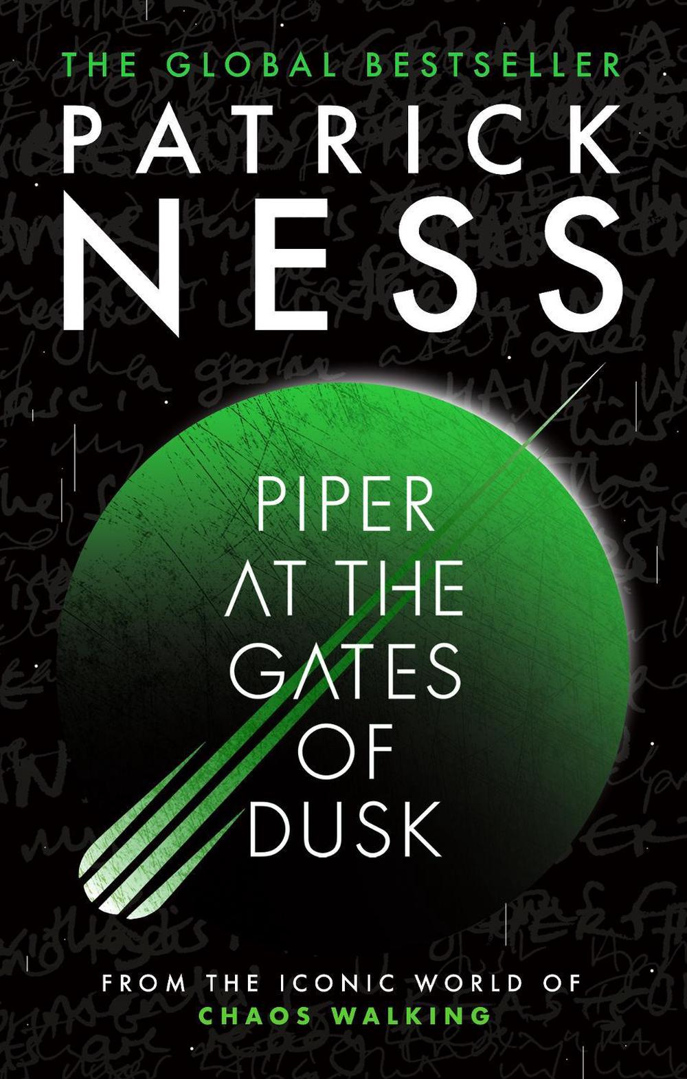 Piper at the Gates of Dusk (Collectors Edition) #4 Chaos Walking Series