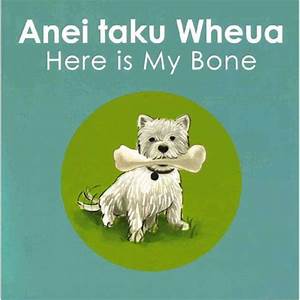 Anei Taku Whenua Here Is My Bone