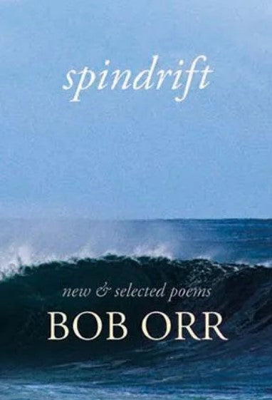 Spindrift : New & Selected Poems