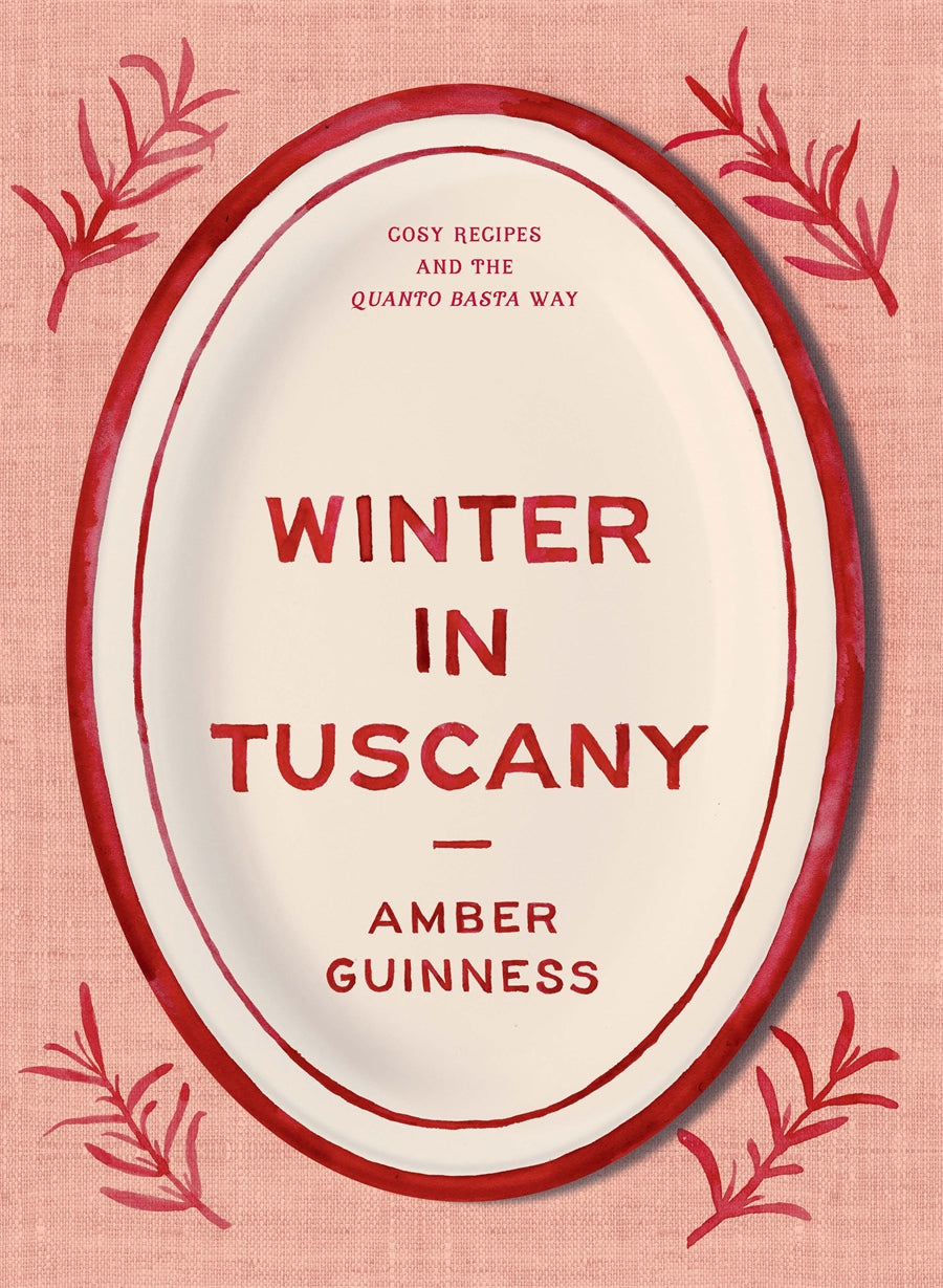 Winter in Tuscany: Cosy Recipes & the Quanto Basta Way