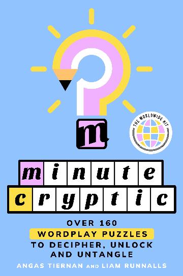 Minute Cryptic Uncover the Hidden Word, One Clue at a Time