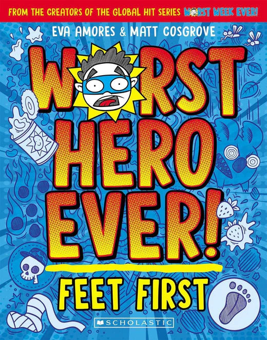 Feet First #1 Worst Hero Ever