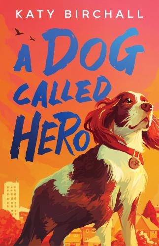 Dog Called Hero