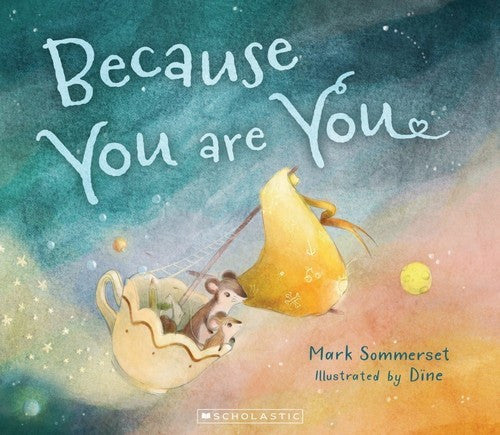 Because You Are You