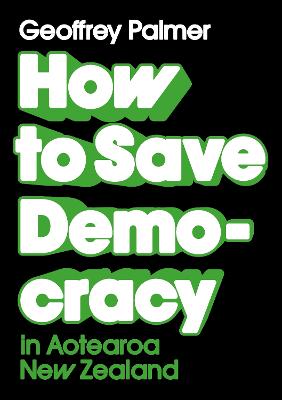 How to Save Democracy in Aotearoa NZ