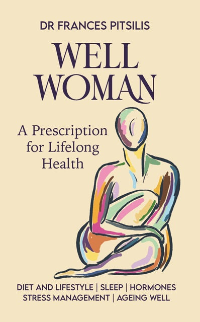 Well Woman: A Prescription for Optimal Health & Wellness