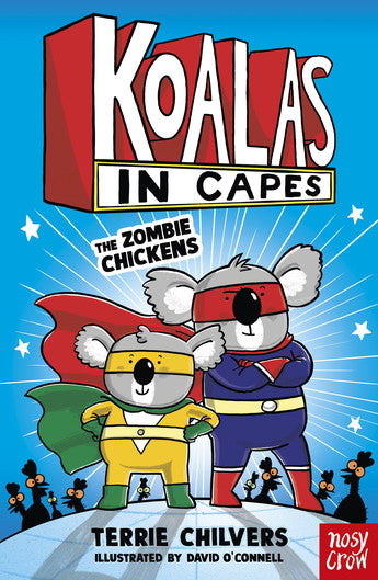 Koalas in Capes: Zombie Chickens