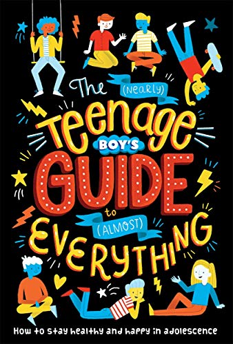 Nearly Teenage Boy's Guide to Almost Everything