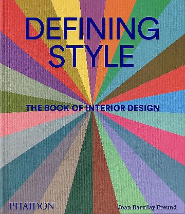 Defining Style : The Book of Interior Design