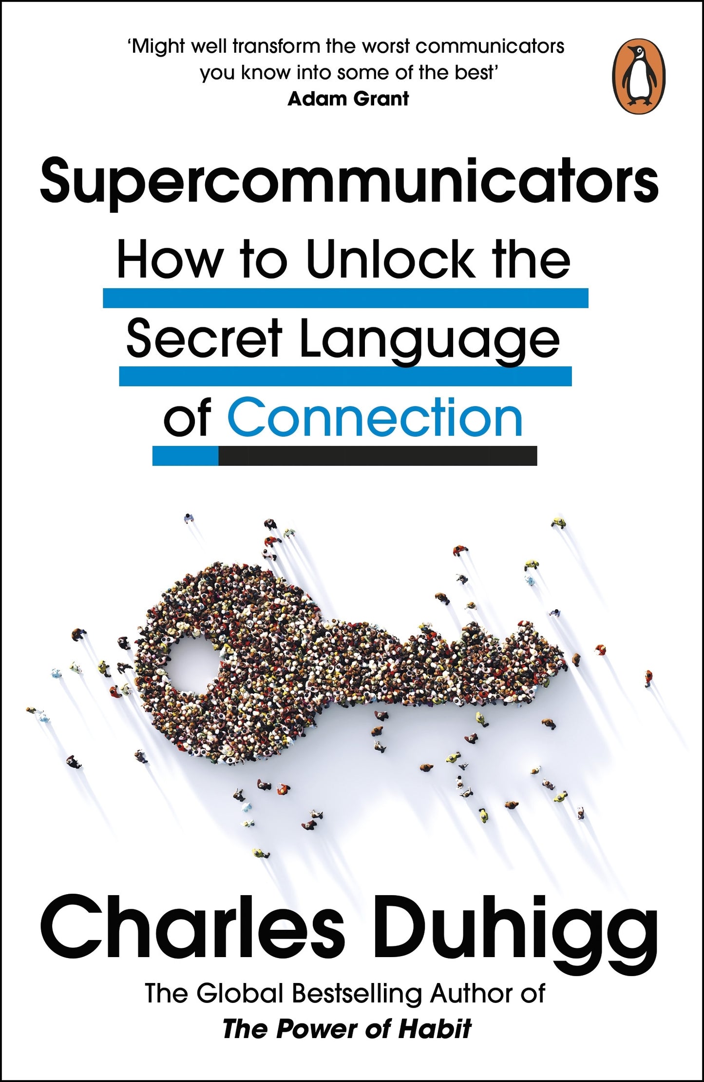 Supercommunicators : The Power of Conversation and the Hidden Language of Connection