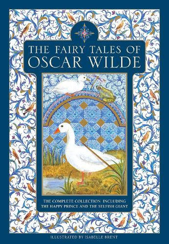 Fairy Tales of Oscar Wilde : The Complete Collection