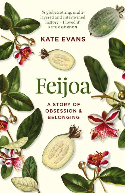 Feijoa: A Story of Obsession & Belonging
