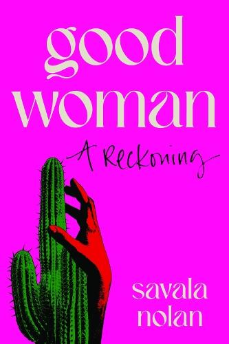 Good Woman: A Reckoning