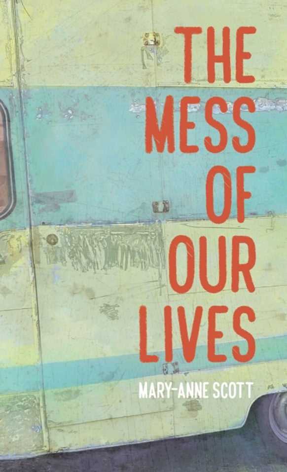 Mess of Our Lives