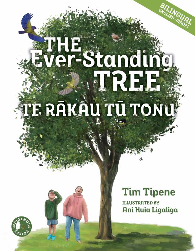 Ever-Standing Tree / Te Rakau Ka Tu Tonu