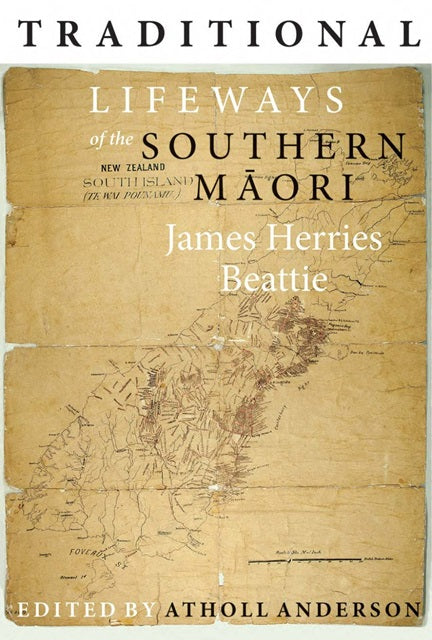 Traditional Lifeways of Southern Maori