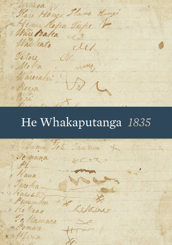 He Whakaputanga : The Declaration of Independece 1835