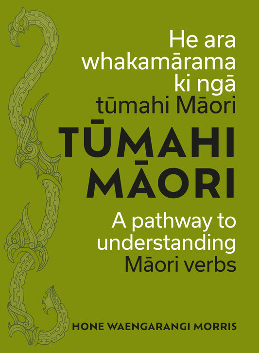 Tumahi Maori: A Pathway to Understanding Maori Verbs