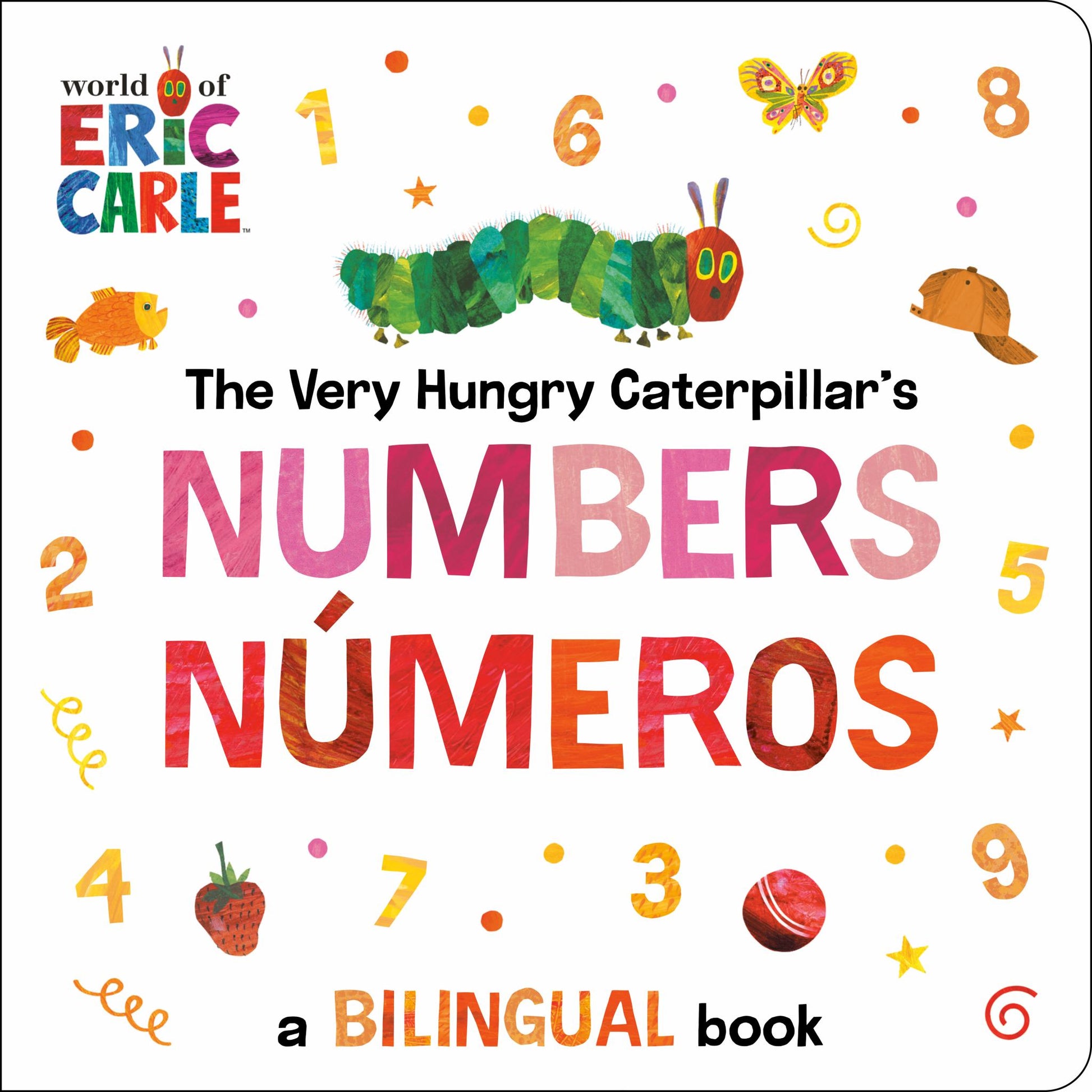The Very Hungry Caterpillar's Numbers / Números Cover Image