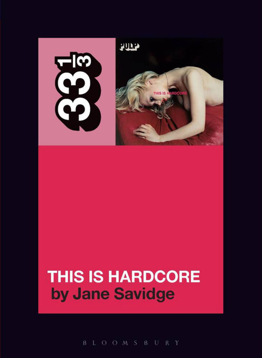 Pulp's This Is Hardcore Cover Image