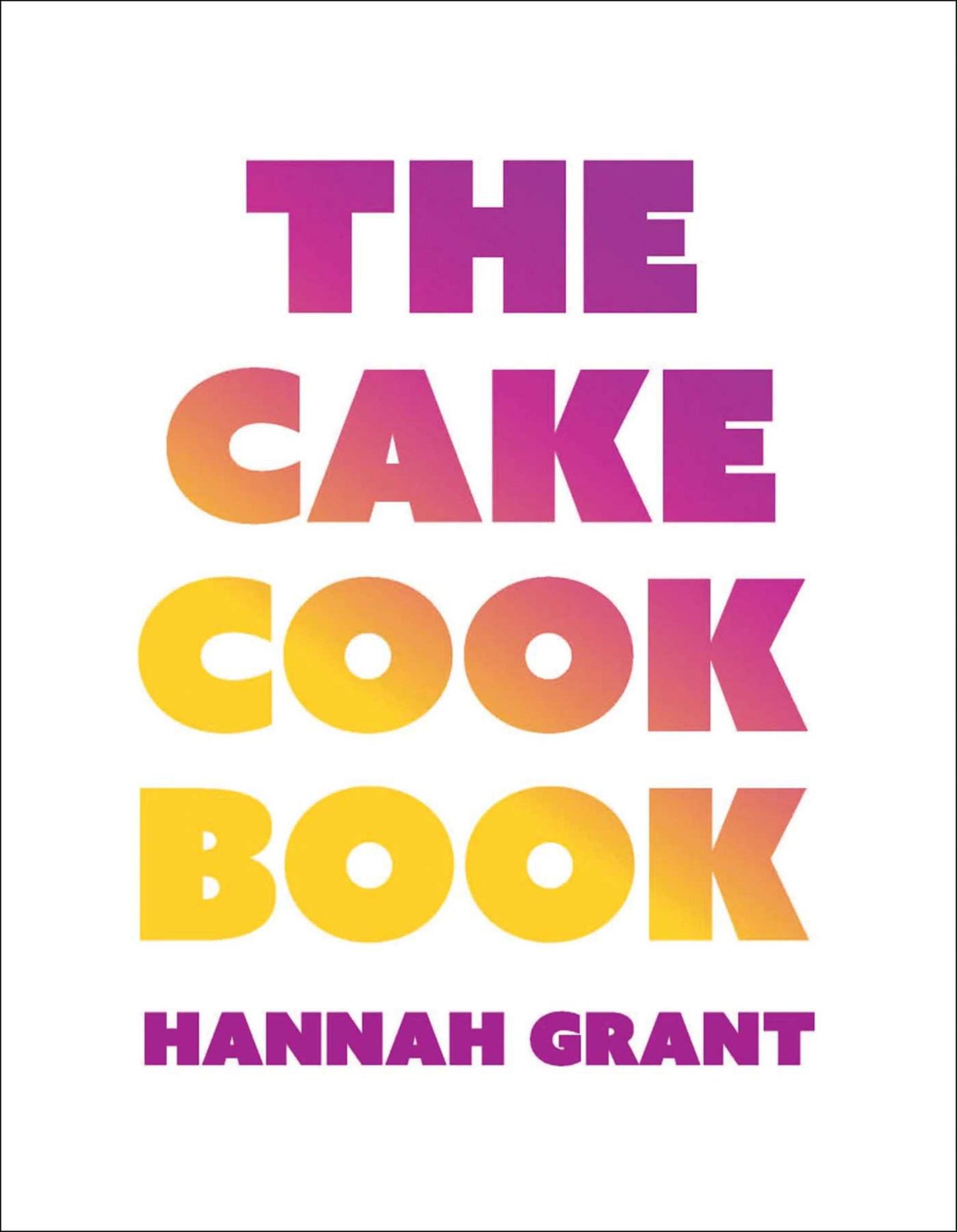 The Cake Cookbook Cover Image