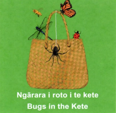 Ngarara i Roto i te Kete / Bugs in the Kete