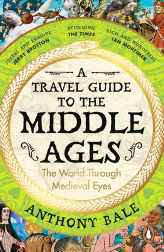 Travel Guide to the Middle Ages The World Through Medieval Eyes Cover Image