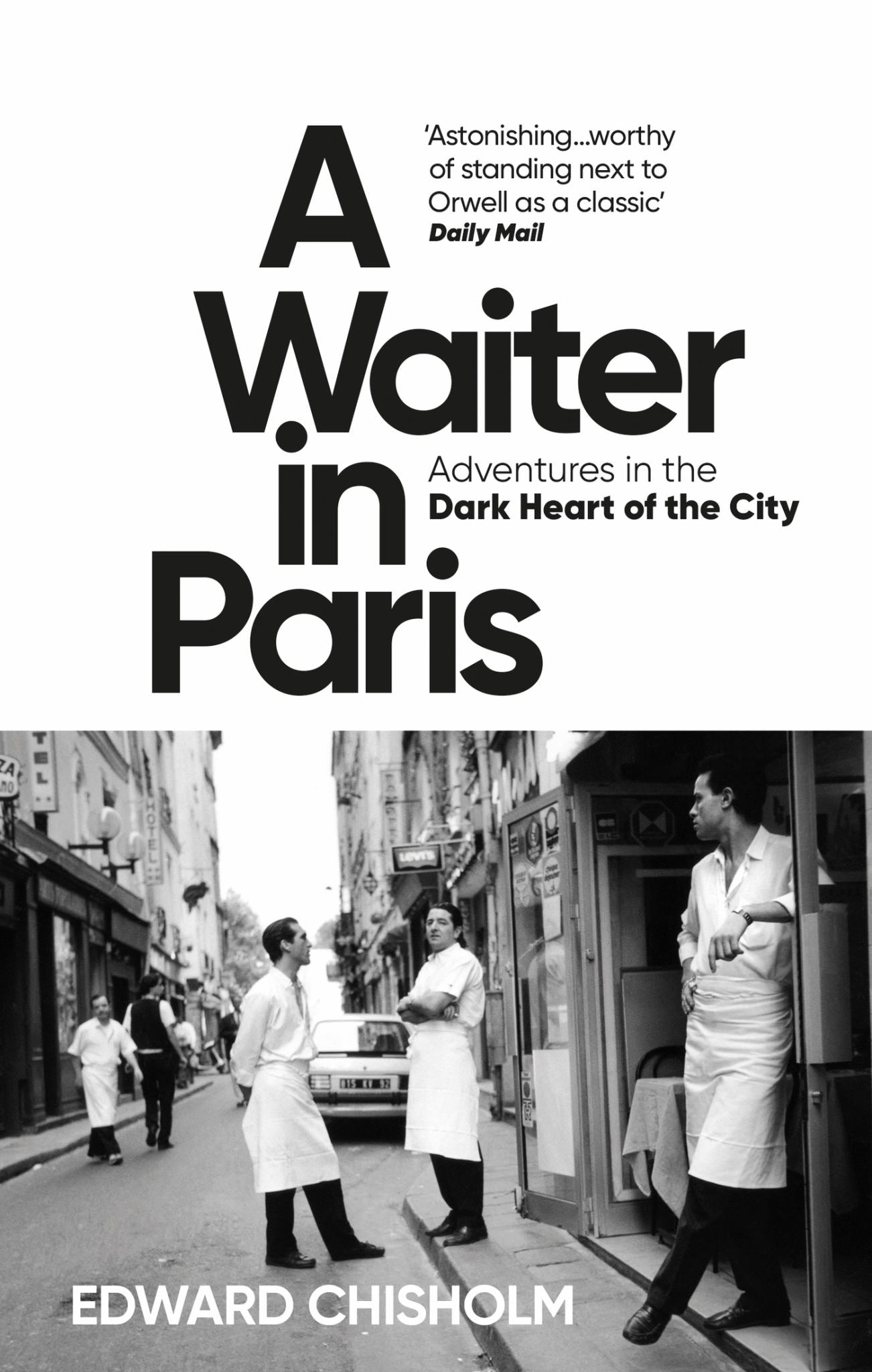 Waiter in Paris Adventures in the Dark Heart of the City Cover Image