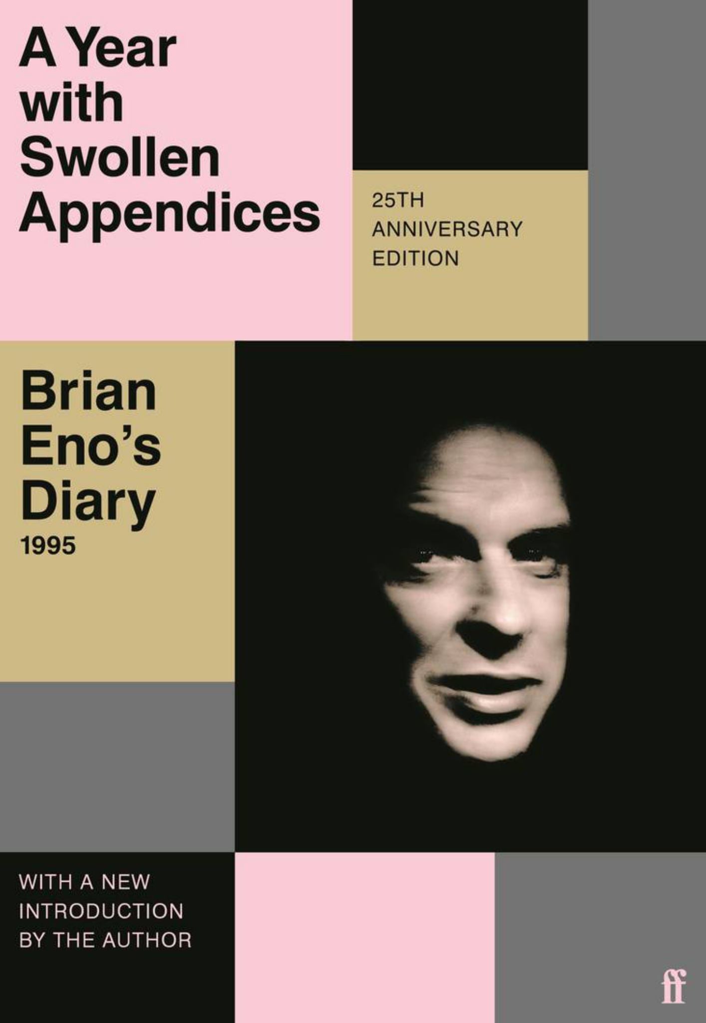Year with Swollen Appendices : Brian Eno's Diary Cover Image