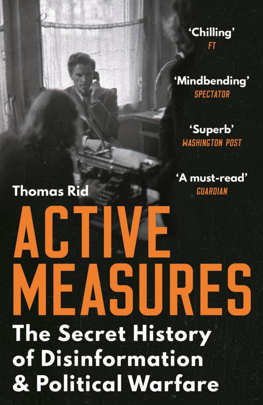 Active Measures : The Secret History of Disinformation and Political Warfare Cover Image