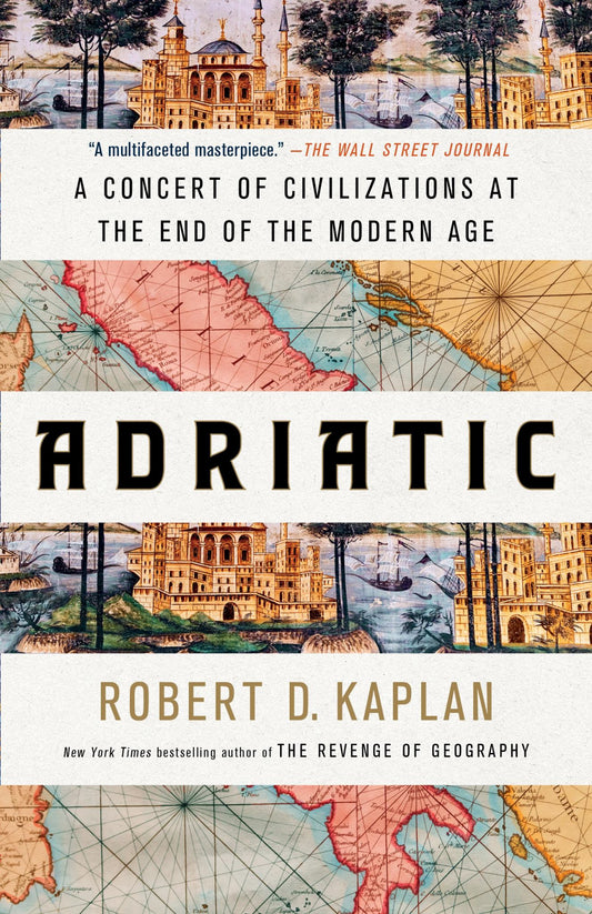 Adriatic : A Concert of Civilizations at the End of the Modern Age Cover Image