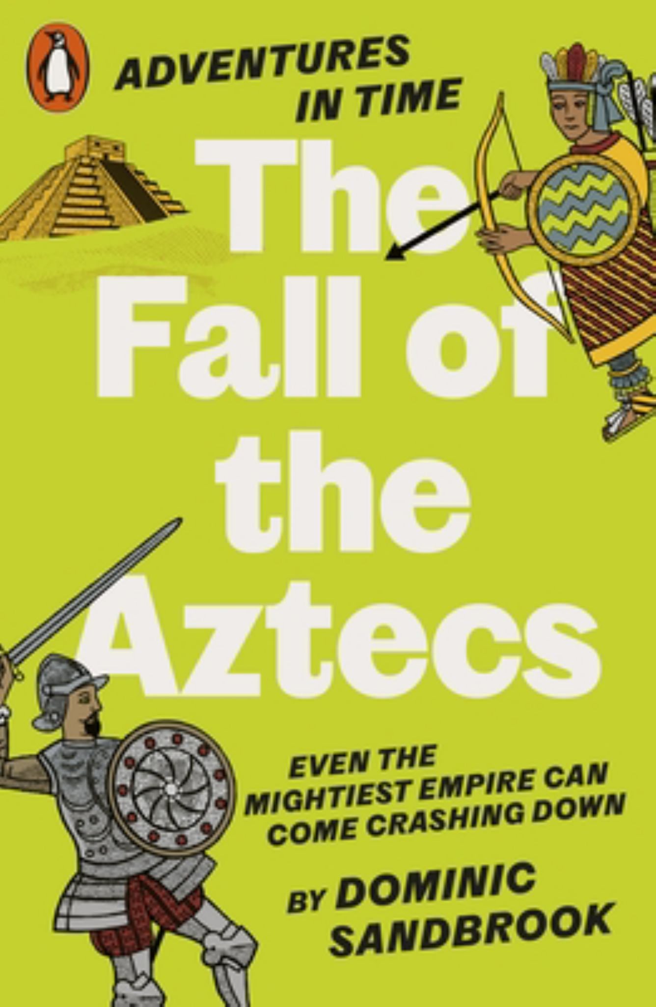 Fall of the Aztecs : Adventures in Time Cover Image