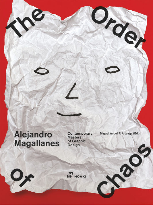 Alejandro Magallanes: the Order of Chaos Cover Image