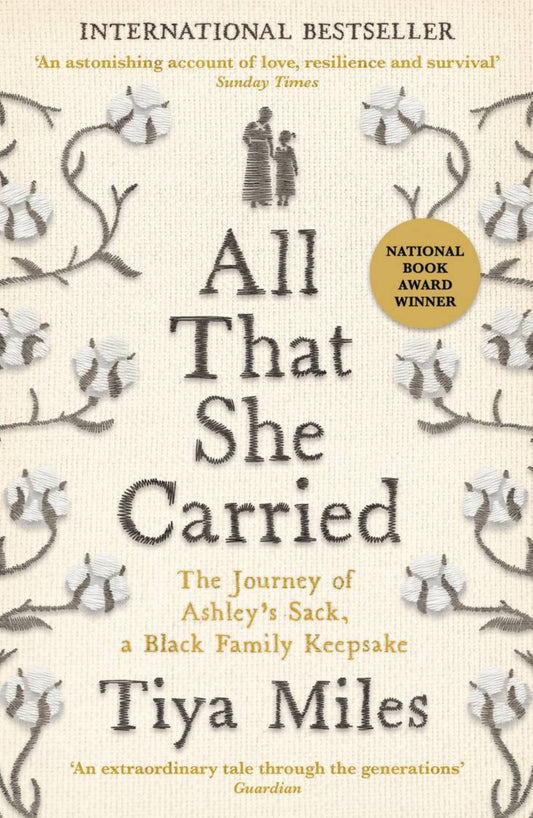 All That She Carried: The Journey of Ashley's Sack, a Black Family Keepsake Cover Image